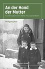 Wolfgang Kay: An der Hand der Mutter, Buch