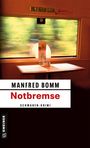 Manfred Bomm: Notbremse, Buch