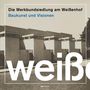 : Die Werkbundsiedlung am Weißenhof, Buch