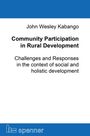 John Wesley Kabango: Community Participation in Rural Development, Buch