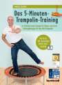 Manuel Eckardt: Das 5-Minuten-Trampolin-Training, Buch