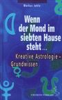 Markus Jehle: Wenn der Mond im siebten Hause steht ...., Buch