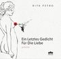 Rita Petro: Ein letztes Gedicht für die Liebe, Buch