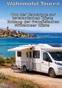 "Wohnmobil Touren: Von der Camargue zur katalanischen Küste. Entlang der französischen Mittelmeer Küste." Wohnmobil am Meer.