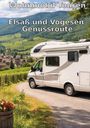 Wohnmobil-Reisefuehrer. de Reisenberger: Wohnmobil Routen: Elsaß und Vogesen Genußroute, Buch