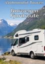 Wohnmobil-Reisefuehrer. de Reisenberger: Wohnmobil Routen: Norwegen - Fjordroute, Buch