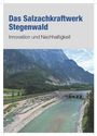 : Das Salzachkraftwerk Stegenwald, Buch