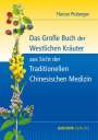Florian Ploberger: Das Grosse Buch der Westlichen Kräuter aus Sicht der Traditionellen Chinesischen Medizin, Buch