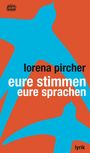 Lorena Pircher: eure stimmen - eure sprachen, Buch