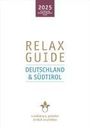 Christian Werner: RELAX Guide 2025 Deutschland & Südtirol, Buch