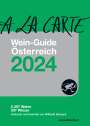 : A la Carte Wein-Guide Österreich 2024, Buch