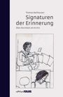 Thomas Ballhausen: Signaturen der Erinnerung, Buch