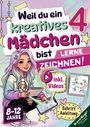 "Weil du ein kreatives Mädchen bist 4." "Lerne zeichnen!" "inkl. Videos." "Schritt Anleitung." Illustration eines Mädchens beim Zeichnen.