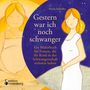 Nicole Schäufler: Gestern war ich noch schwanger - Ein Bilderbuch für Frauen, die ihr Kind in der Schwangerschaft verloren haben, Buch