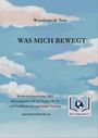 : Was mich bewegt, Buch