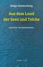 Helga Glantschnig: Aus dem Land der Seen und Teiche, Buch