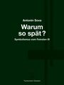 Antonín Sova: Warum so spät?, Buch