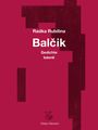 Radka Rubilina: Balcik, Buch