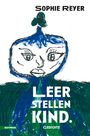 Sophie Reyer: Leerstellenkind, Buch