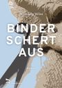 "BINDER SCHERT AUS" von Michaela Wöss. Roman. Beige Textur mit einer Schere und blauem Hintergrund. Verlag am Rande-Logo.