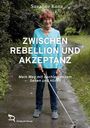 "Zwischen Rebellion und Akzeptanz: Mein Weg mit nachlassendem Sehen und Hören" von Suzanne Kunz. Eine Frau mit Stock.