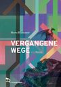 „Vergangene Wege“ von Herta Blamauer. Buntes geometrisches Muster mit einem Drachen und Bergen.