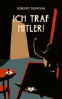 Dorothy Thompson: Ich traf Hitler!, Buch