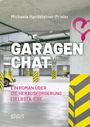 Michaela Handsteiner-Prieler: Garagenchat, Buch