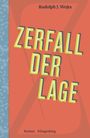 Wojta Rudolph J.: Zerfall der Lage, Buch