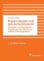 Christian Steiner: Krypto-Assets und das Aufsichtsrecht, Buch