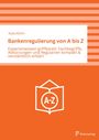 Slobodan Kojic: Bankenregulierung von A bis Z, Buch
