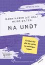 Klaudia Zotzmann-Koch: Dann haben die halt meine Daten. Na und?!, Buch