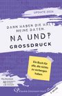 Klaudia Zotzmann-Koch: Dann haben die halt meine Daten. Na und?!, Buch