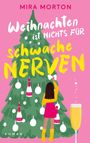 "Weihnachten ist nichts für schwache Nerven." Illustration von Frau schmückt Weihnachtsbaum, Glas Sekt daneben.