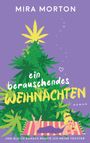 MIRA MORTON, ein berauschendes WEIHNACHTEN, Roman. Frau auf Strandtuch unter Baum aus Cannabisblättern.