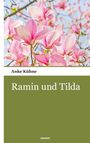 Anke Kühne: Ramin und Tilda, Buch