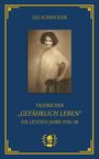 Lili Schnitzler: Tagebücher. "Gefährlich Leben", Buch