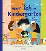 "wenn ich im Kindergarten bin" in blauer Schrift. Drei Kinder spielen zusammen, eines hält ein Dinosaurierspielzeug.