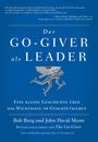 Bob Burg: Der GO Giver als Leader, Buch
