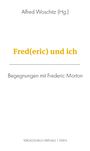 Wolfgang Petritisch: Fred(eric) und ich, Buch