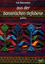 H. D. Österreicher: aus der bananischen tiefebene, Buch