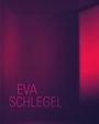 : Eva Schlegel, Buch