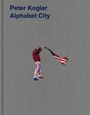 Peter Kogler - Alphabet City, Buch
