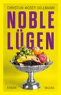 Christian Moser-Sollmann: Noble Lügen, Buch
