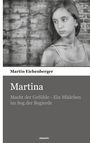 Martin Eichenberger: Martina, Buch