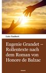 Zwei Hände reichen sich vor einem goldenen Sonnenuntergang. Text: "Eugenie Grandet – Rollentexte nach dem Roman von Honore de Balzac."