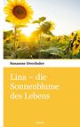 Susanne Drechsler: Lina - die Sonnenblume des Lebens, Buch