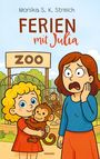 Monika S. K. Streich: Ferien mit Julia, Buch