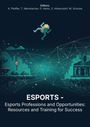 Text: Editors: A. Pfeiffer, T. Wernbacher, D. Heinz, S. Hintersdorf, M. Schulze. Titel: "ESPORTS - Esports Professions..." Unten vernetzte Geometrie und pixelige Landschaft.