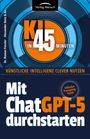 Roman Fessler: Mit ChatGPT-5 durchstarten, Buch